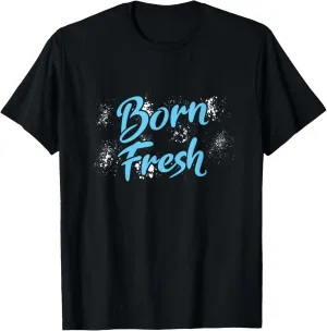 Blue Born Fresh Blue Color Graphic T-Shirt